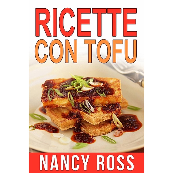 Ricette col tofu, Nancy Ross