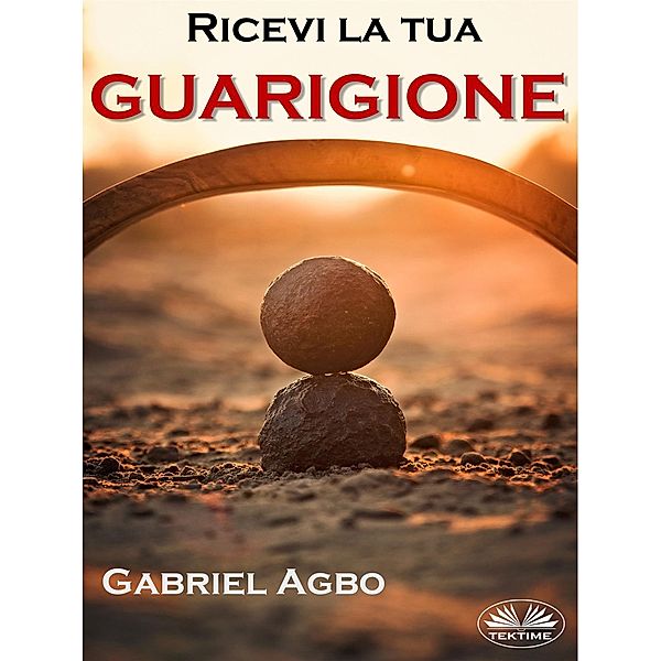 Ricevi La Tua Guarigione, Gabriel Agbo