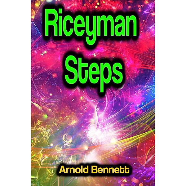 Riceyman Steps, Arnold Bennett