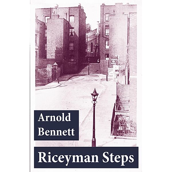Riceyman Steps (Unabridged), Arnold Bennett