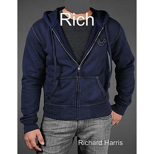 Rich, Richard Harris