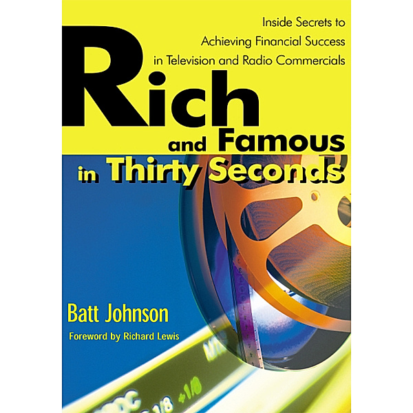 Rich and Famous in Thirty Seconds, Batt Johnson