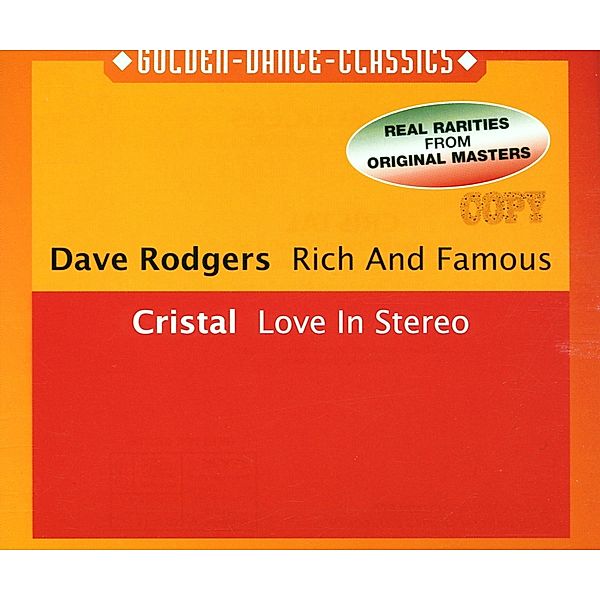 RICH AND FAMOUS/LOVE IN STEREO, Dave-cristal Rodgers
