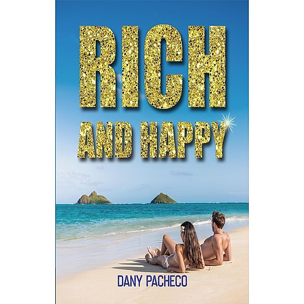 Rich and Happy, Dany Pacheco