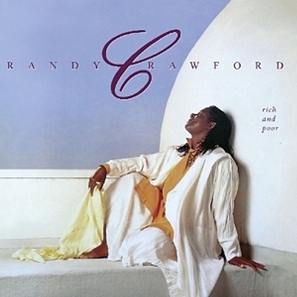 Rich And Poor, Randy Crawford
