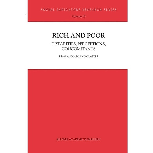 Rich and Poor / Social Indicators Research Series Bd.15