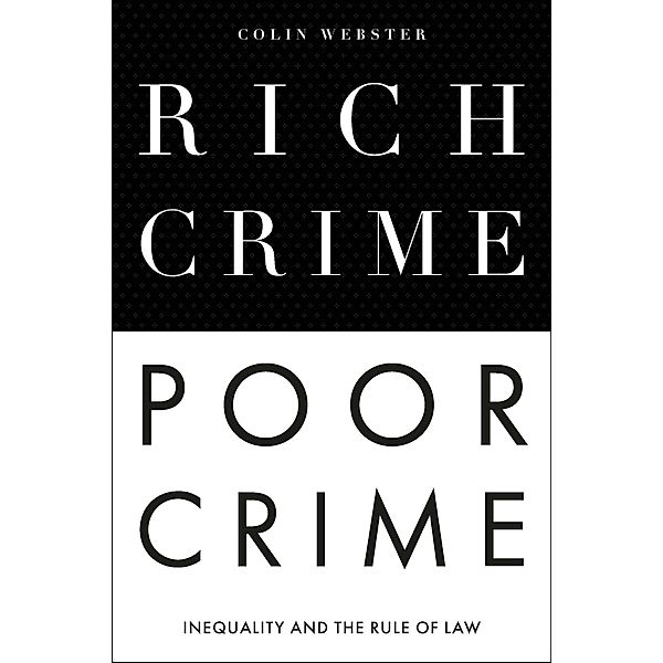 Rich Crime, Poor Crime, Colin Webster