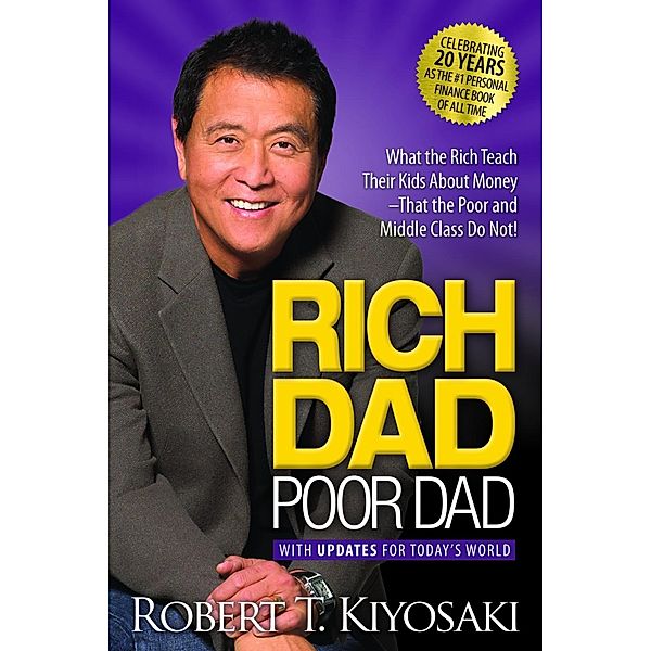 Rich Dad Poor Dad, Robert T. Kiyosaki