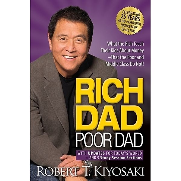 Rich Dad Poor Dad, Robert T. Kiyosaki