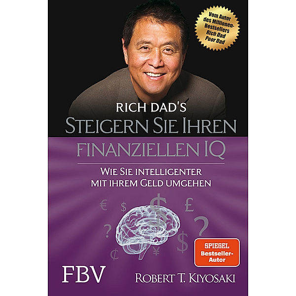 Rich Dad's Steigern Sie Ihren finanziellen IQ, Robert T. Kiyosaki