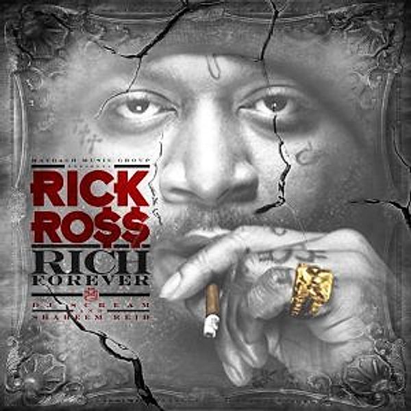 Rich Forever, Rick Ross