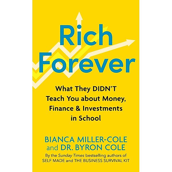 Rich Forever, Bianca Miller-Cole, Byron Cole