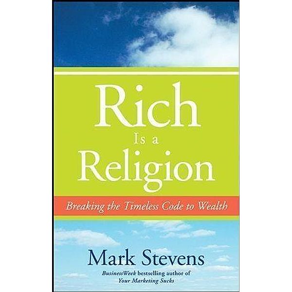 Rich is a Religion, Mark Stevens