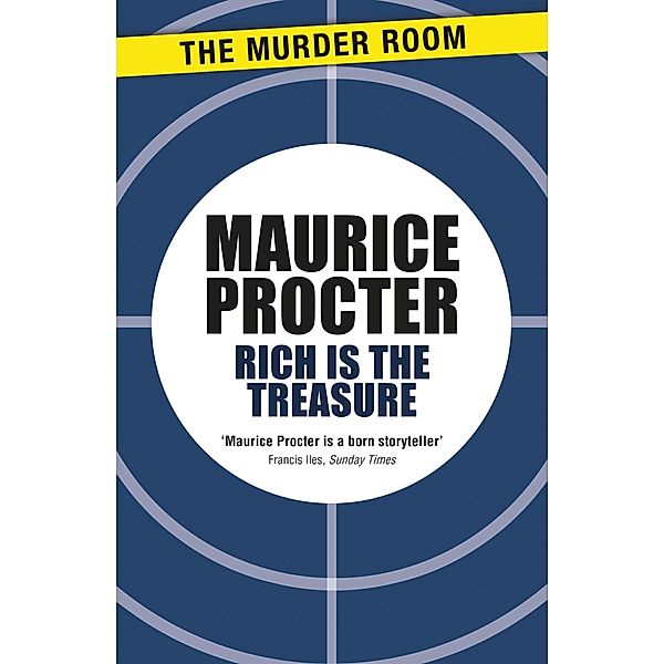 Rich is the Treasure / Murder Room Bd.465, Maurice Procter