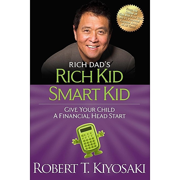 Rich Kid Smart Kid, Robert T. Kiyosaki