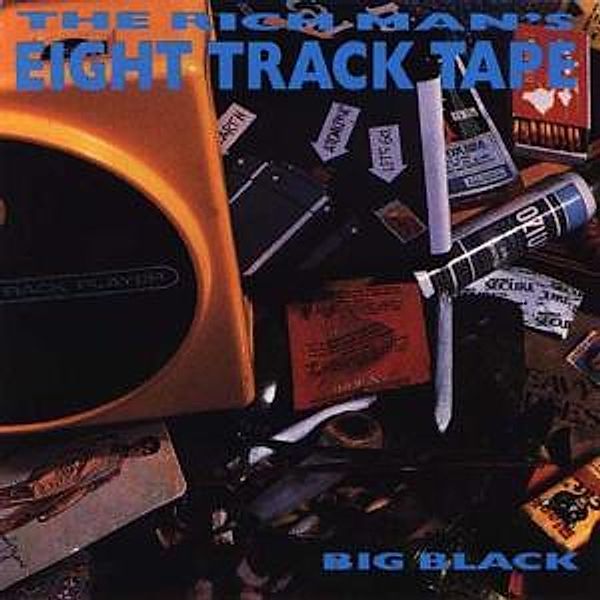 Rich Man'S 8-Track, Big Black