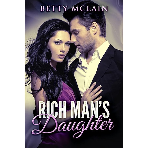 Rich Man's Daughter, Betty McLain