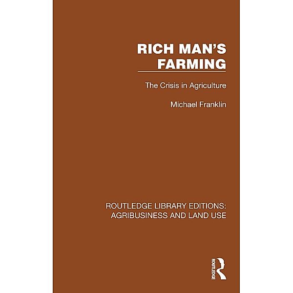 Rich Man's Farming, Michael Franklin