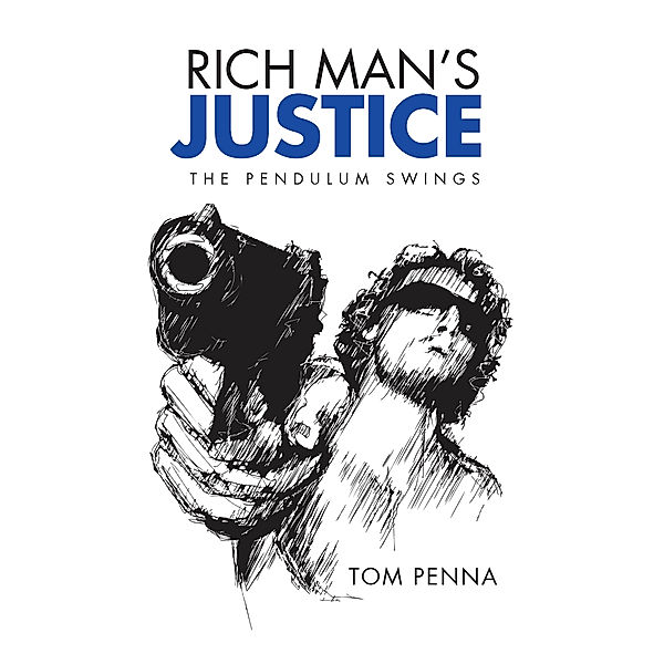 Rich Man's Justice, Tom Penna