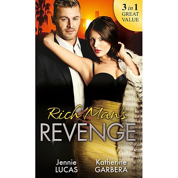 Rich Man's Revenge, Jennie Lucas, Katherine Garbera