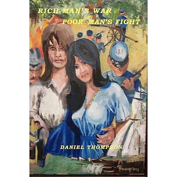 Rich Man's War, Poor Man's Fight, Daniel Thompson