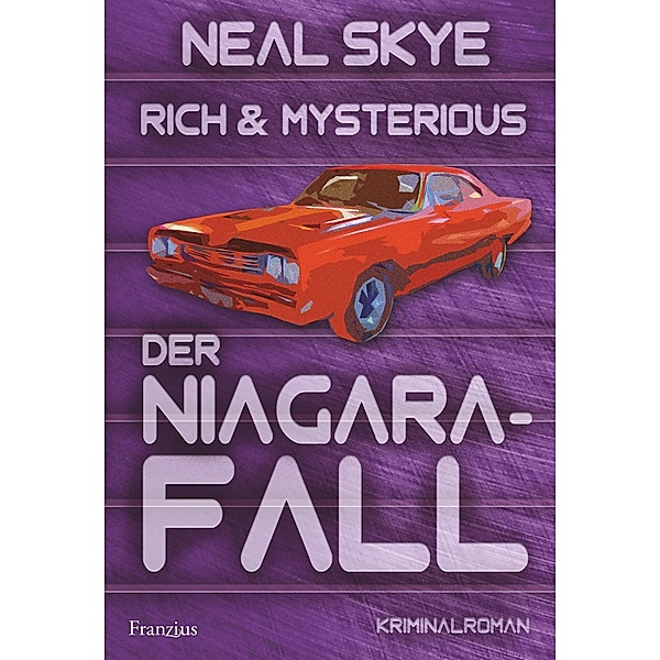 Rich & Mysterious, Der Niagara-Fall, Neal Skye