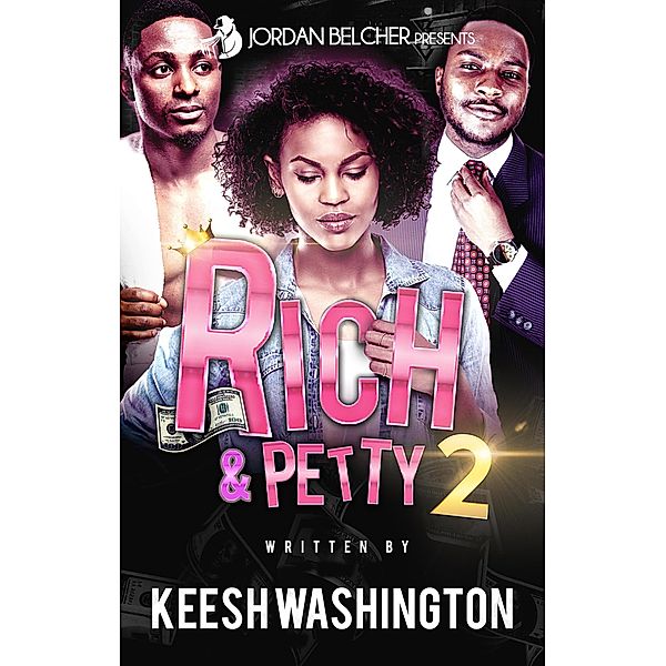 Rich & Petty: Rich & Petty 2, Keesh Washington