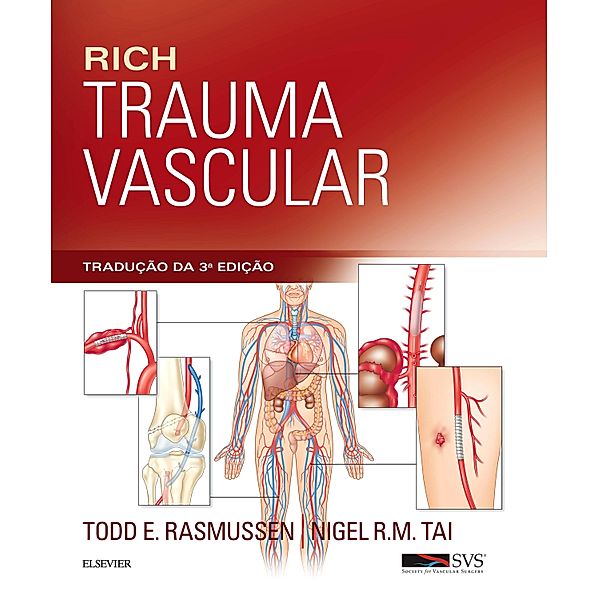 Rich Trauma Vascular, Nigel R M Tai, Todd E Rasmussen