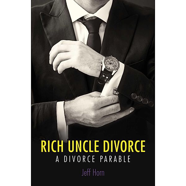 Rich Uncle Divorce, Jeff Horn