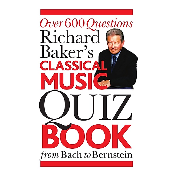 Richard Baker's Classical Music Quiz Book, Richard Baker