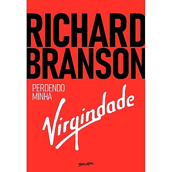 Richard Branson - Perdendo minha virgindade, Richard Branson