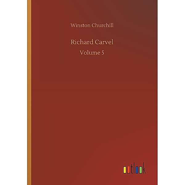 Richard Carvel, Winston Churchill