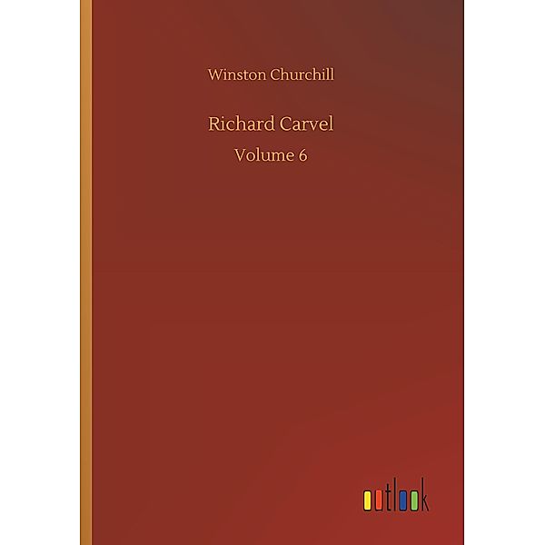 Richard Carvel, Winston Churchill