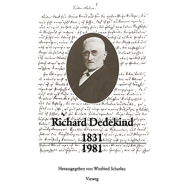 Richard Dedekind 1831-1981, Richard Dedekind