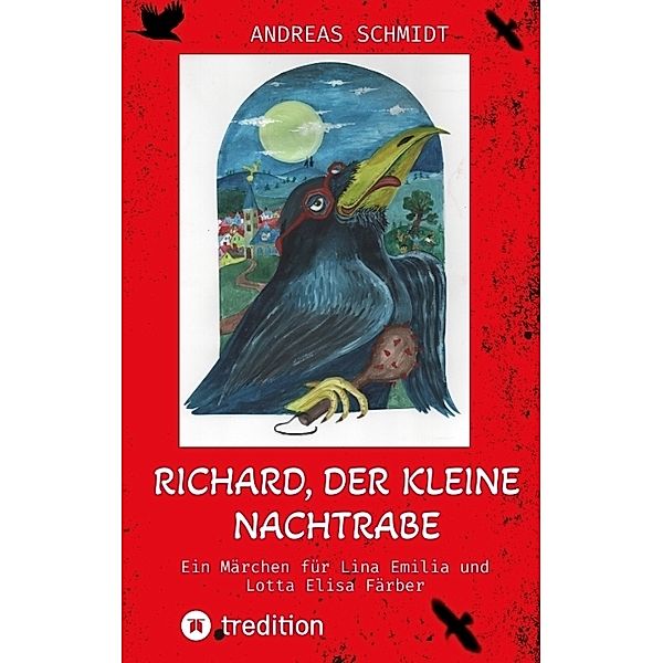 Richard, der kleine Nachtrabe, Andreas Schmidt