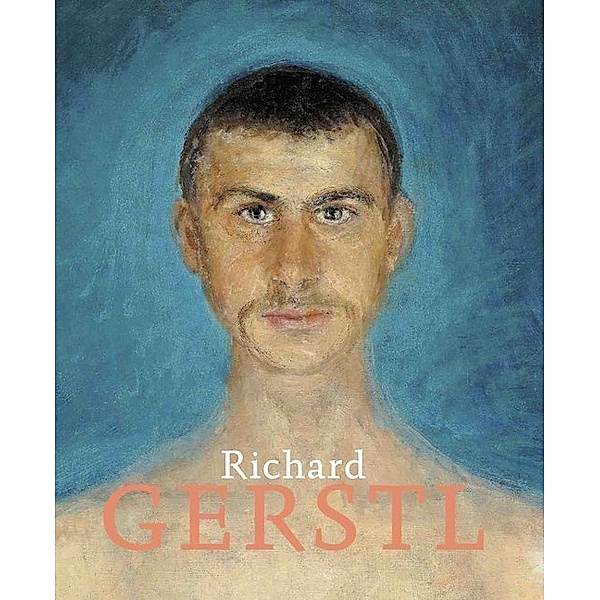 Richard Gerstl. Inspiration - Vermächtnis, Hans-Peter Wipplinger