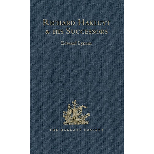Richard Hakluyt and his Successors