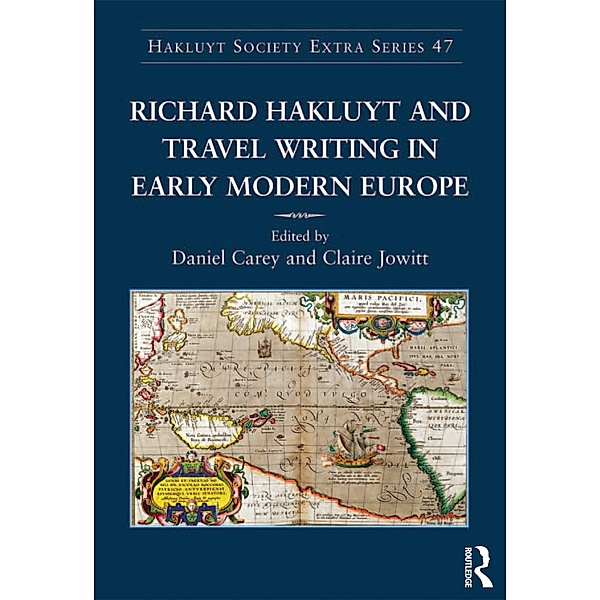 Richard Hakluyt and Travel Writing in Early Modern Europe, Claire Jowitt