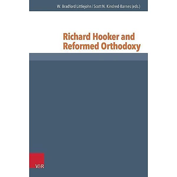 Richard Hooker and Reformed Orthodoxy