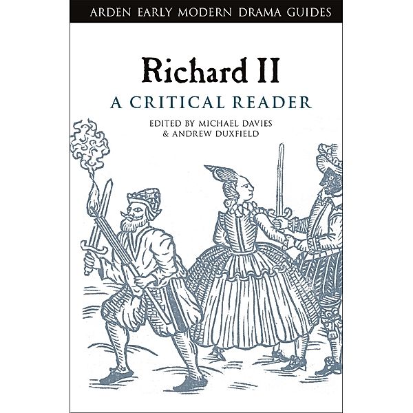 Richard II: A Critical Reader
