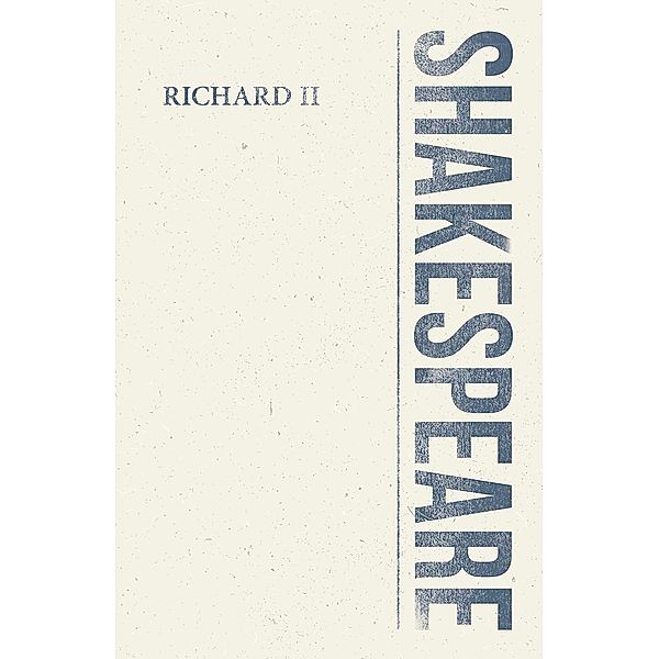 Richard II / Shakespeare Library, William Shakespeare
