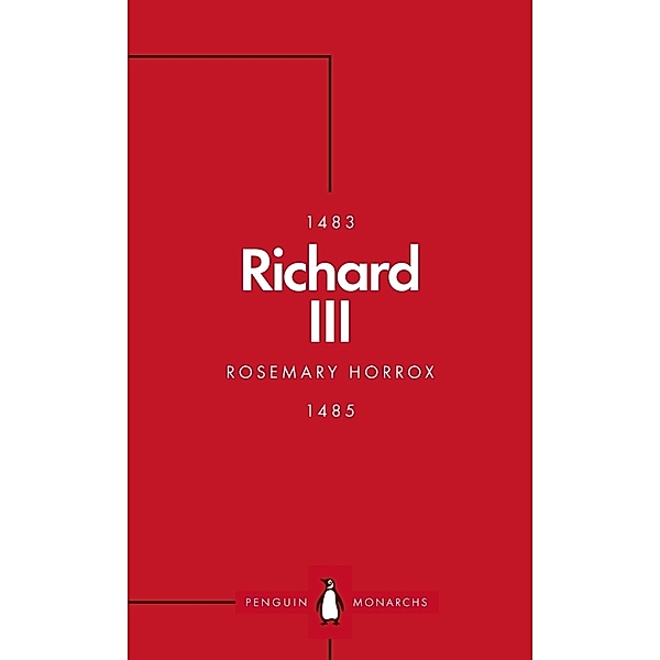Richard III (Penguin Monarchs), Rosemary Horrox