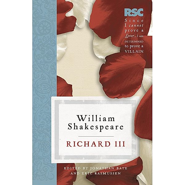 Richard III / The RSC Shakespeare, Eric Rasmussen, Jonathan Bate