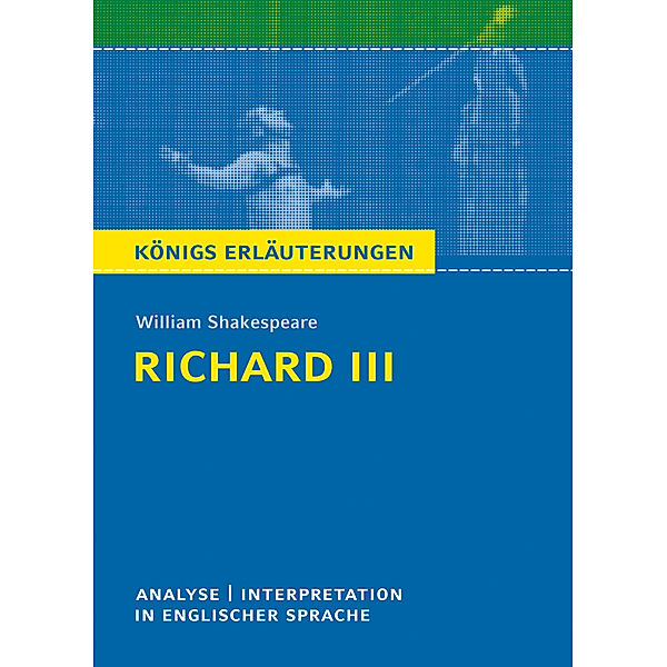 Richard III von William Shakespeare - Textanalyse und Interpretation, William Shakespeare