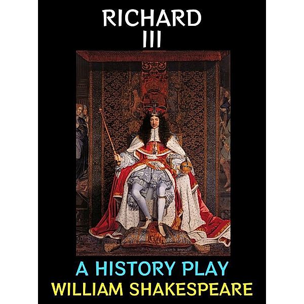 Richard III / William Shakespeare Collection Bd.4, William Shakespeare