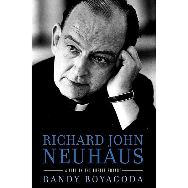 Richard John Neuhaus, Randy Boyagoda