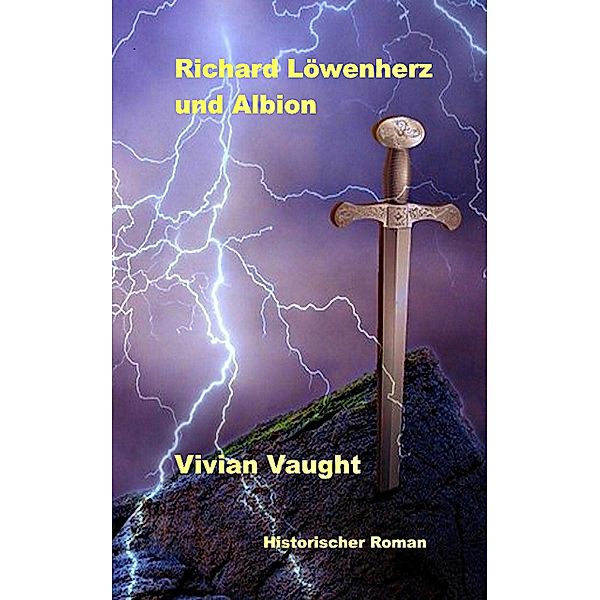 Richard Löwenherz und Albion, Vivian Vaught