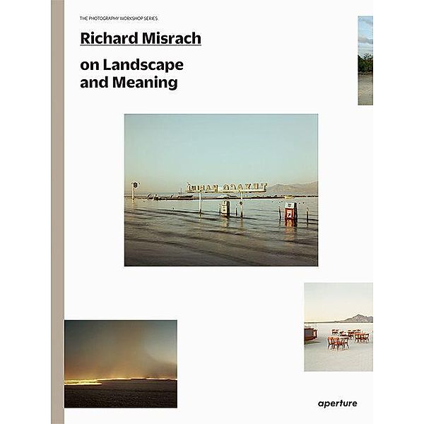 Richard Misrach on Landscape and Meaning, Richard Misrach