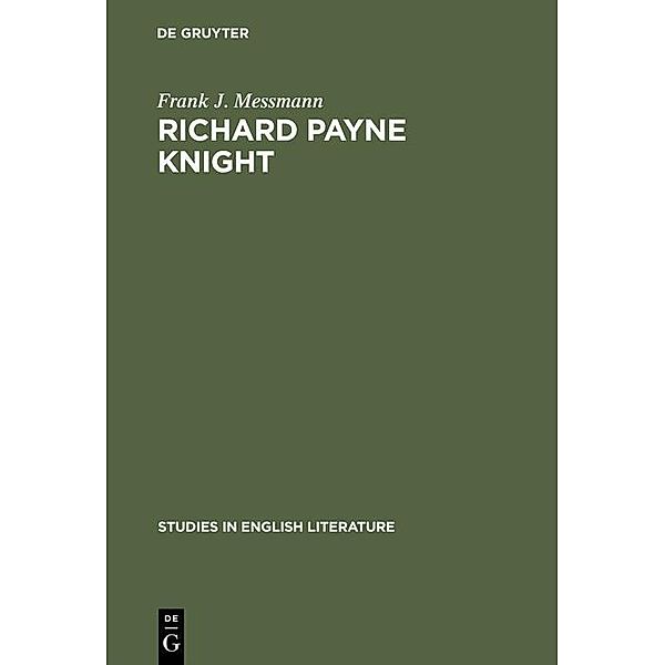 Richard Payne Knight / Studies in English Literature Bd.89, Frank J. Messmann