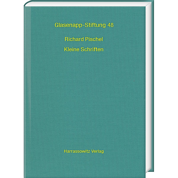 Richard Pischel. Kleine Schriften, 2 Teile